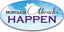 Mortgage Miracles Happen